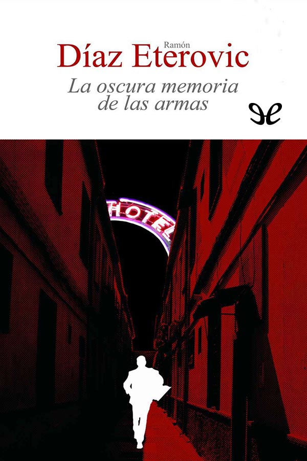 La oscura memoria de las armas