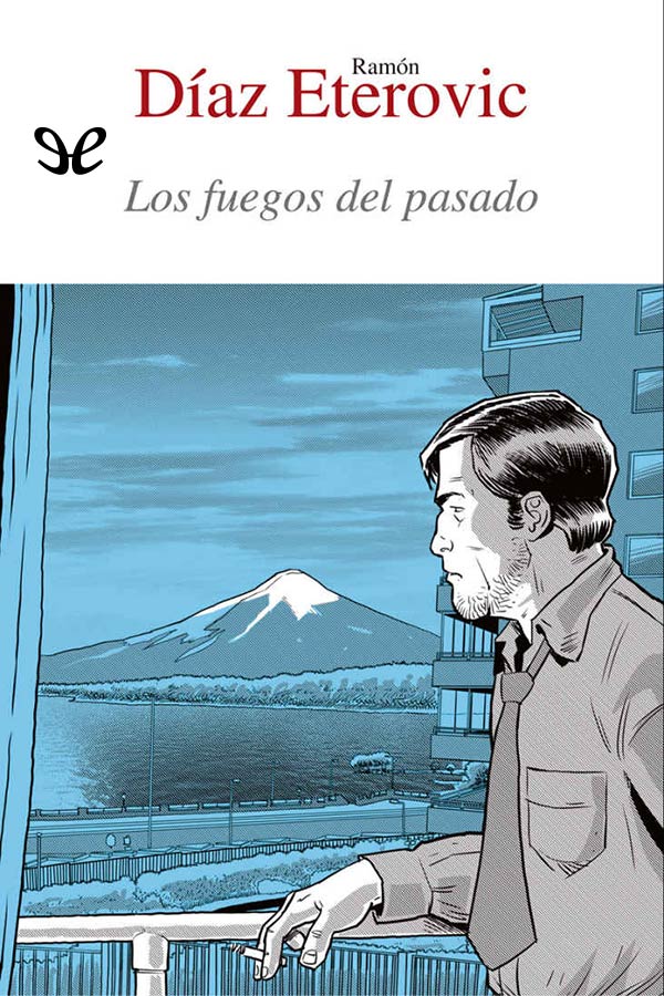 Los fuegos del pasado