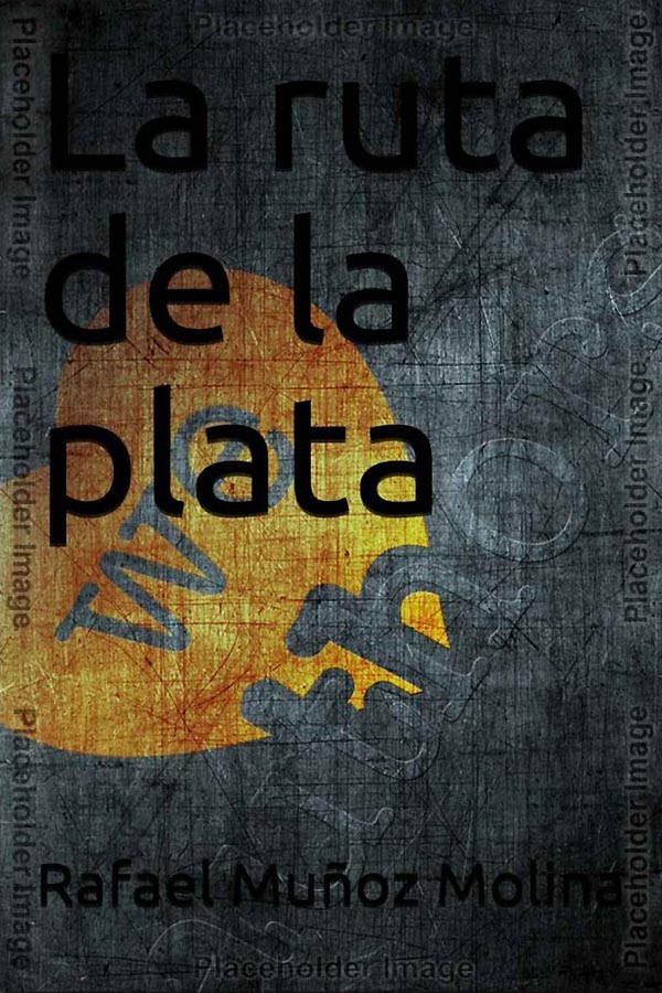 La ruta de la plata