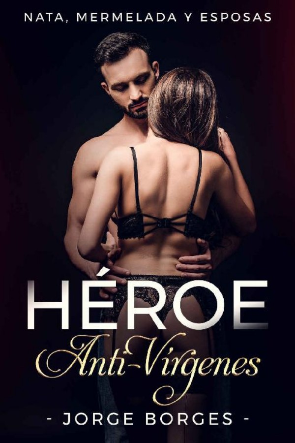 Héroe anti-vírgenes
