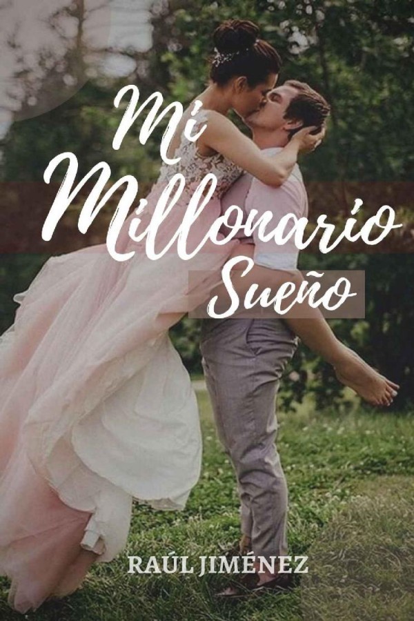 Mi millonario sueño