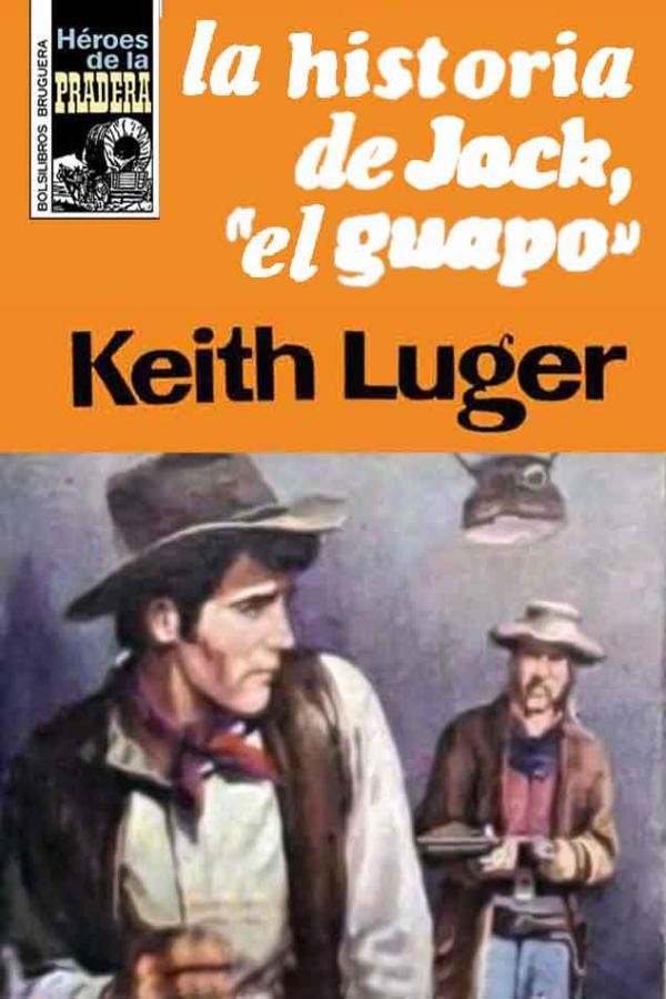 La historia de Jack, «el Guapo»