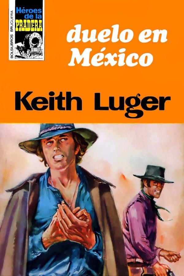 Duelo en Mexico (2ª Ed.)