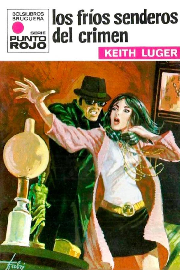 Los fríos senderos del crimen