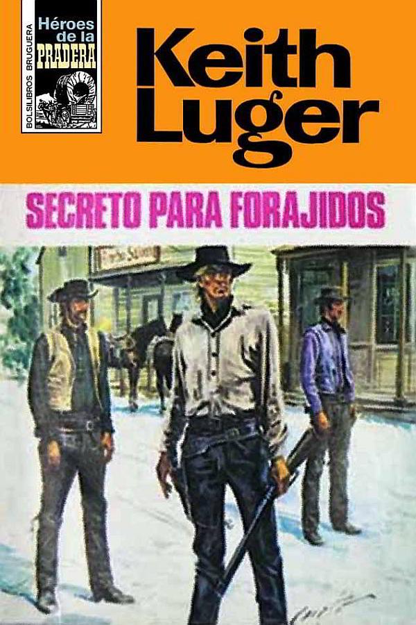 Secreto para forajidos (2ª Ed.)