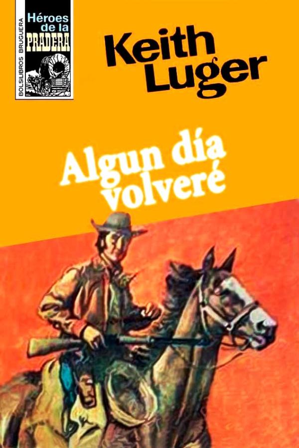 Algún día volveré (2ª Ed.)