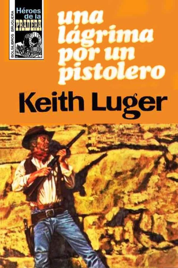 Una lágrima por un pistolero