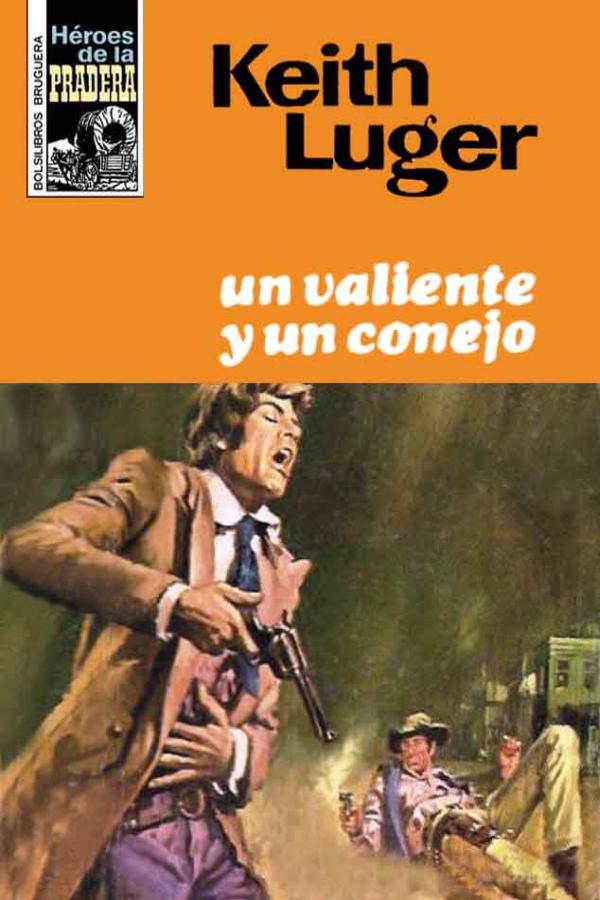Un valiente y un conejo (2ª Ed.)