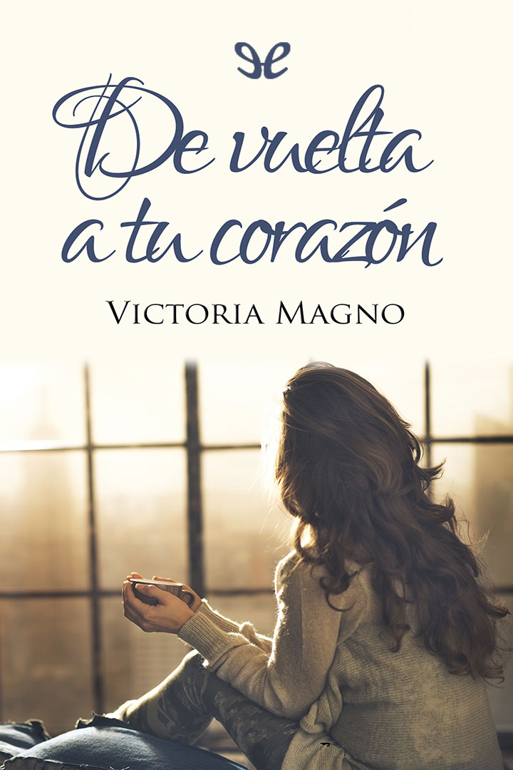 De vuelta a tu corazón