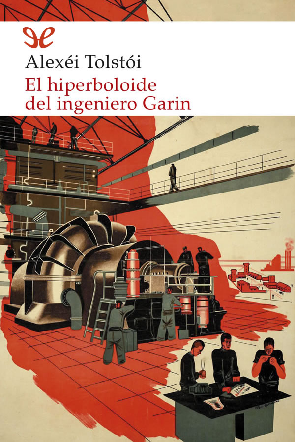 El hiperboloide del ingeniero Garin