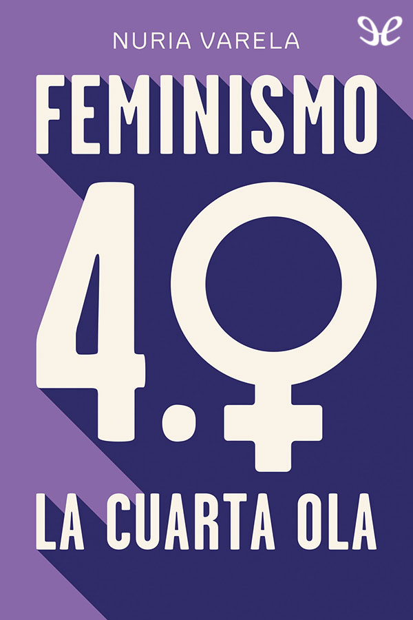 Feminismo 4.0. La cuarta ola