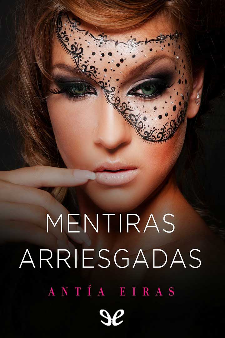 Mentiras arriesgadas
