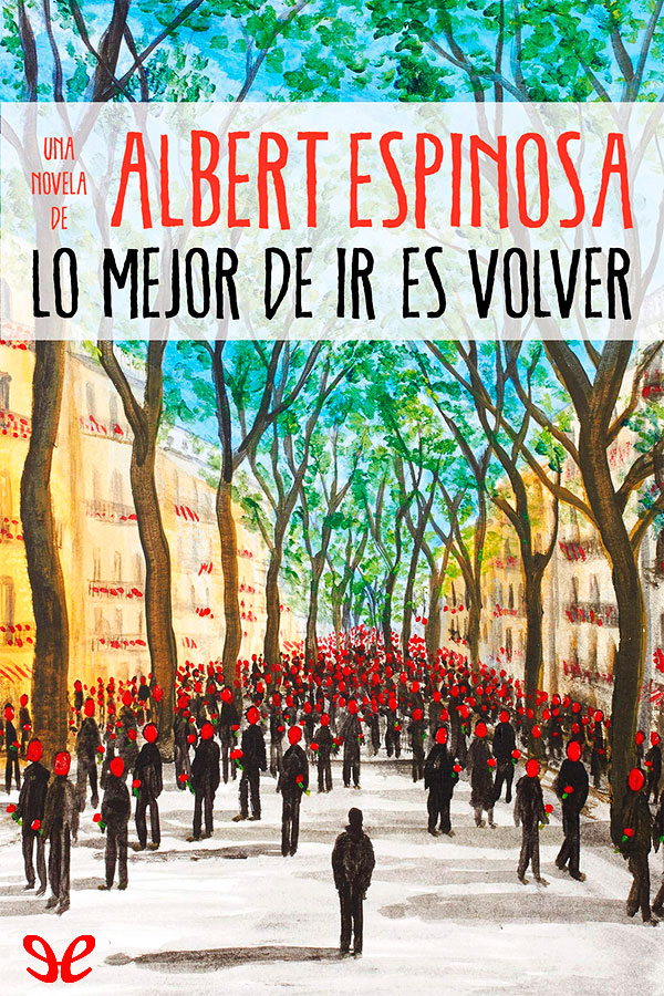 Lo mejor de ir es volver