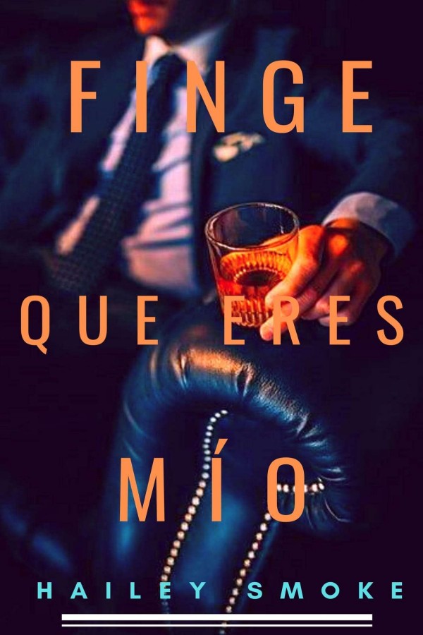 Finge que eres mío