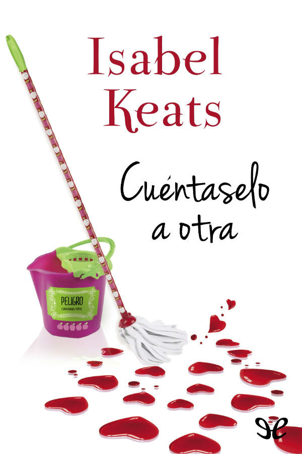 Cuéntaselo a otra