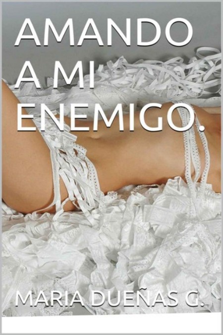 Amando a mi enemigo