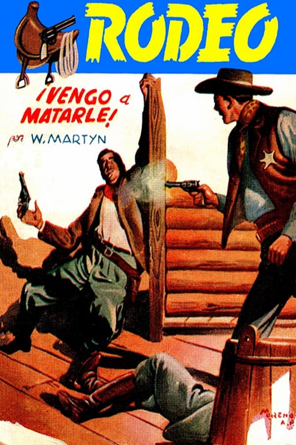¡Vengo a matarle!