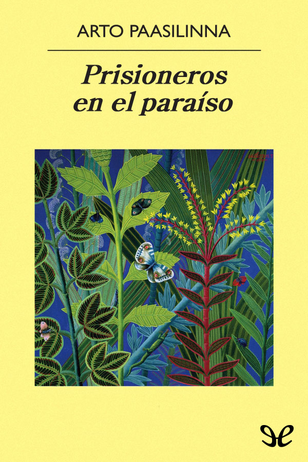 Prisioneros en el paraíso