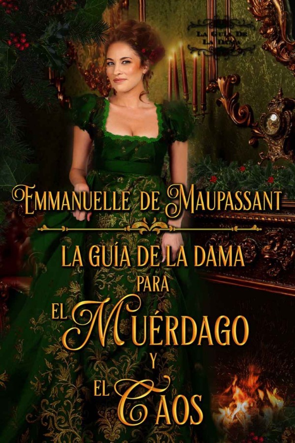 La guía de la dama para el muérdago y el caos