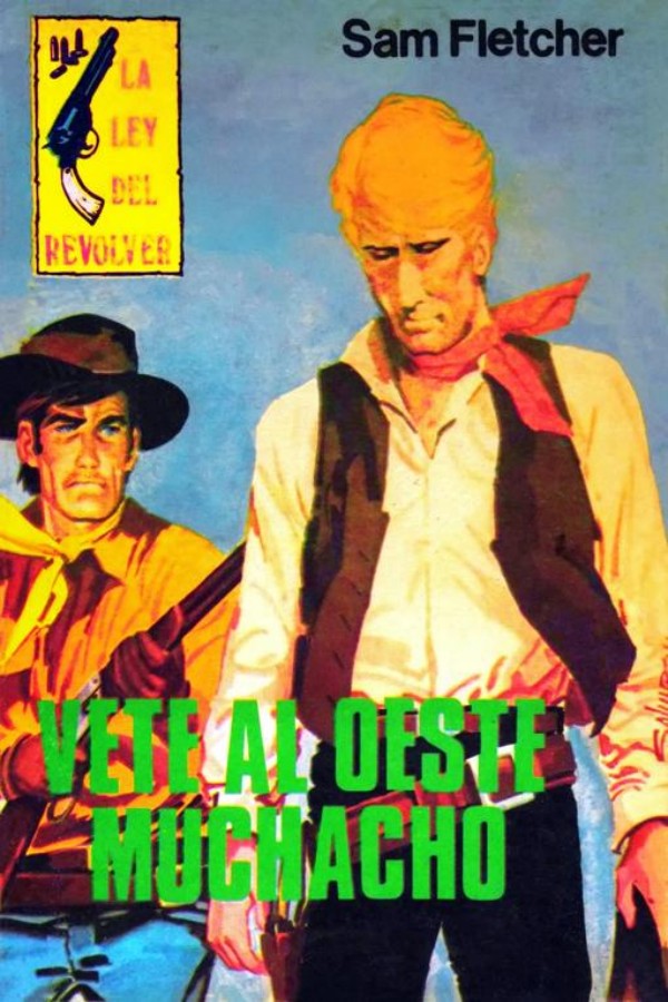 Vete al oeste muchacho