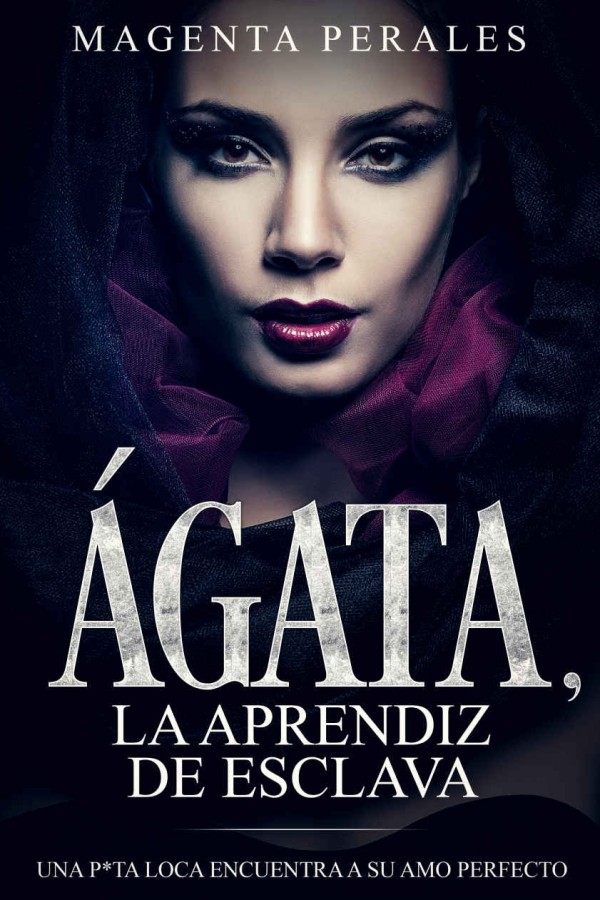 Ágata, la aprendiz de esclava