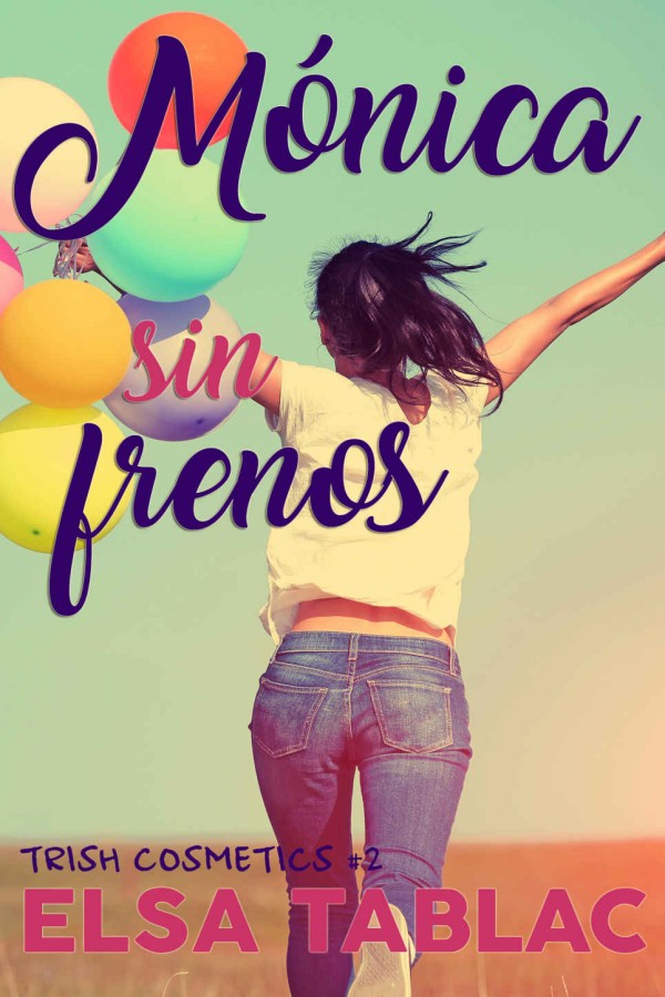 Mónica sin frenos