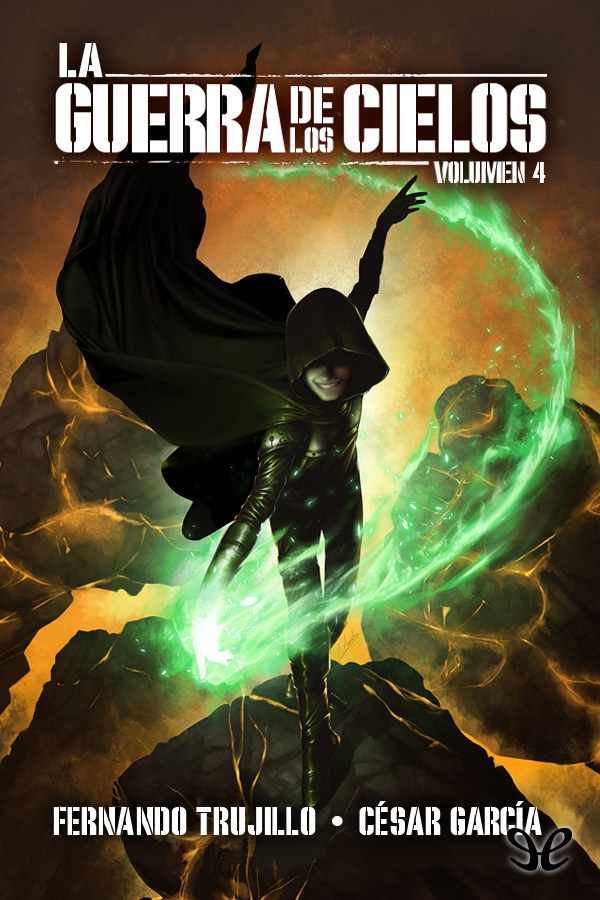 La guerra de los cielos: Volumen IV