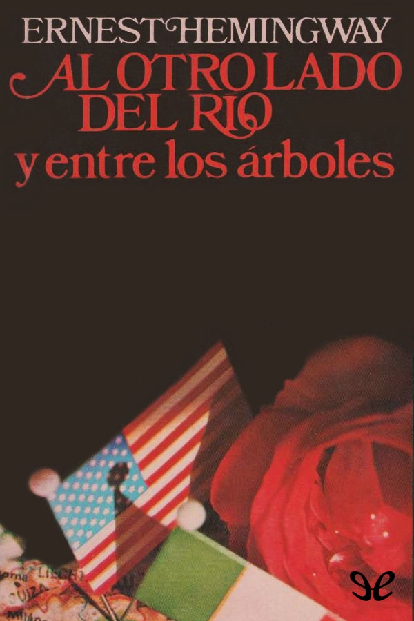 Al otro lado del río y entre los árboles
