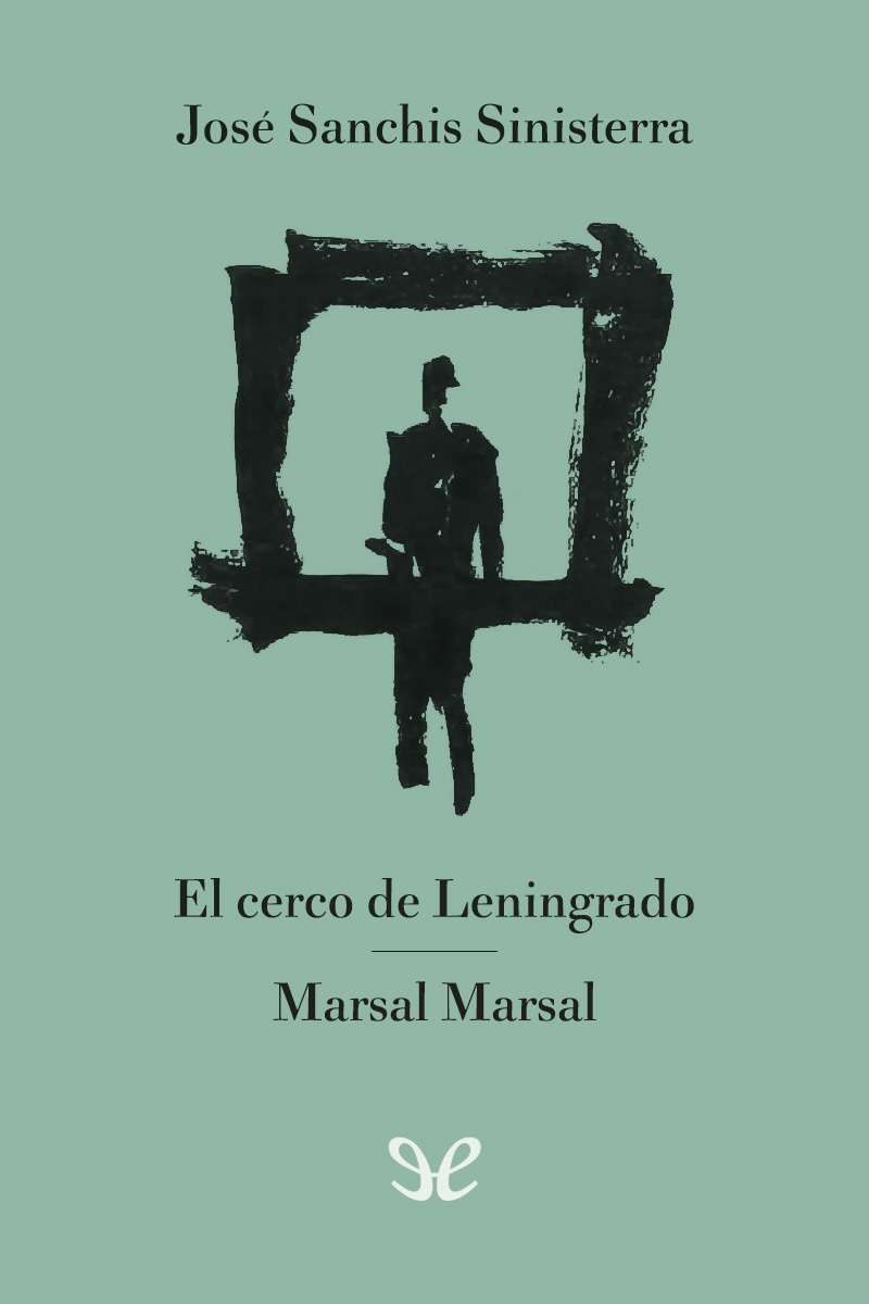 El cerco de Leningrado & Marsal Marsal