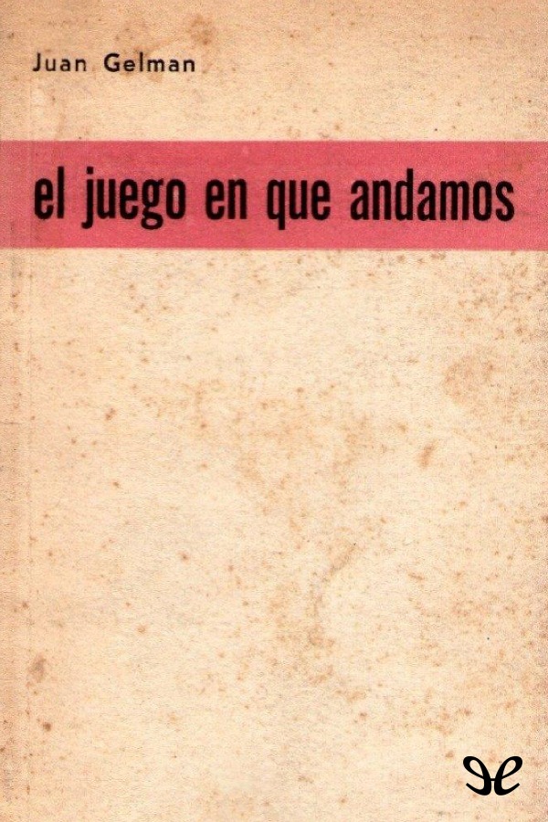 El juego en que andamos