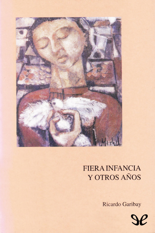 Fiera infancia y otros años