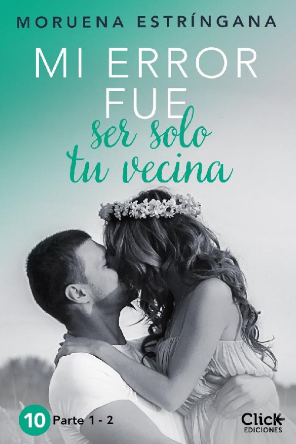 Mi error fue ser solo tu vecina