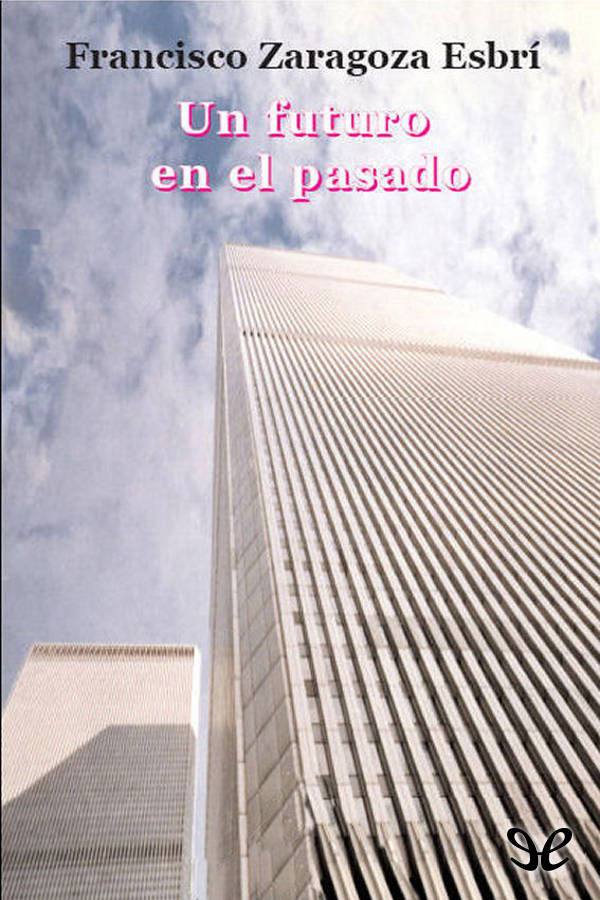 Un futuro en el pasado