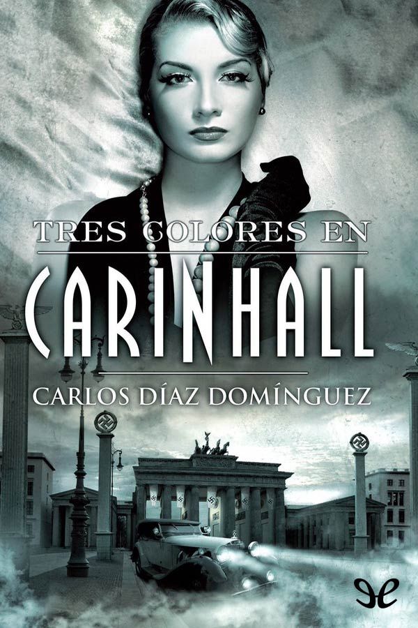 Tres colores en Carinhall