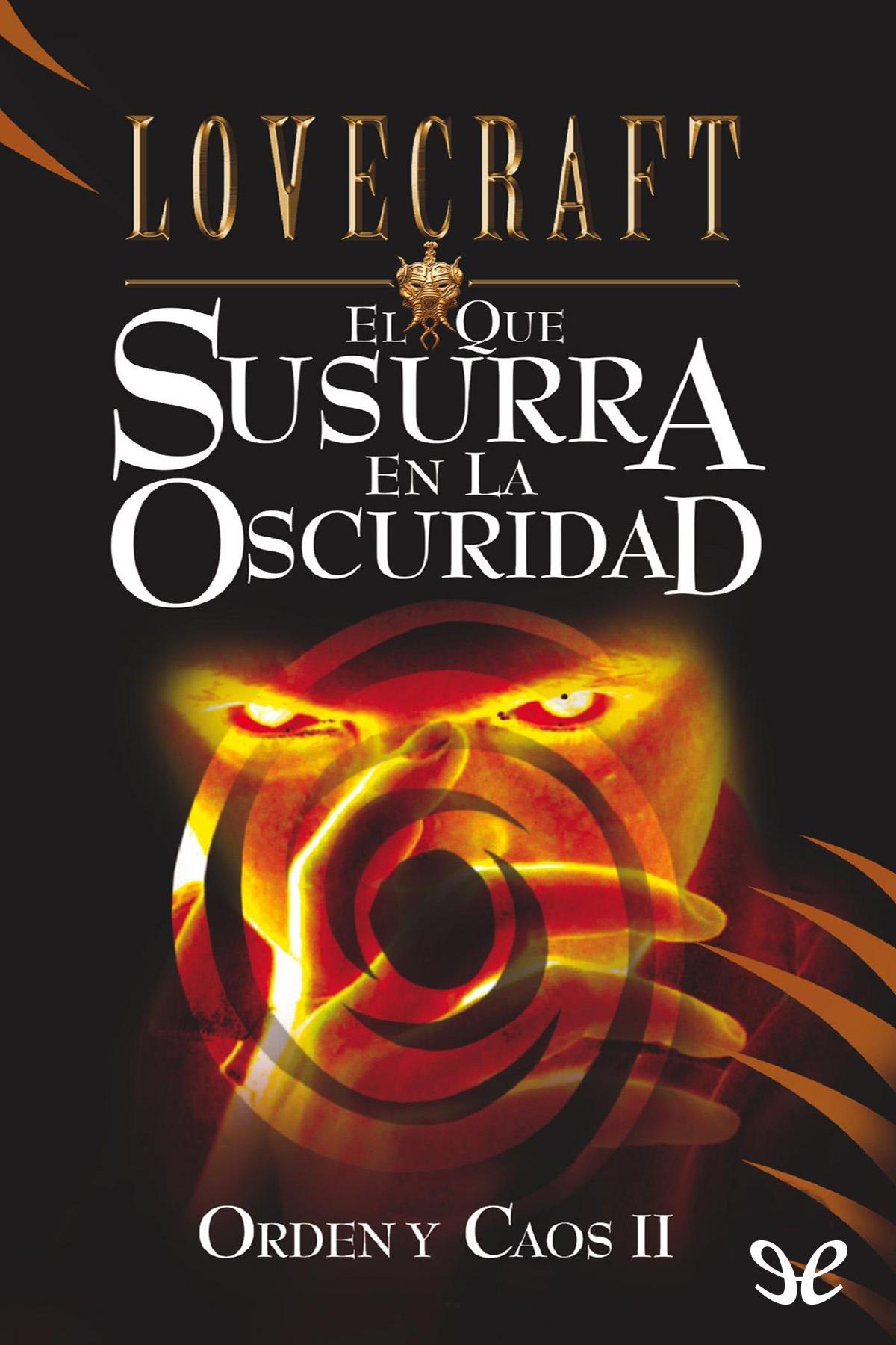 El que susurra en la oscuridad