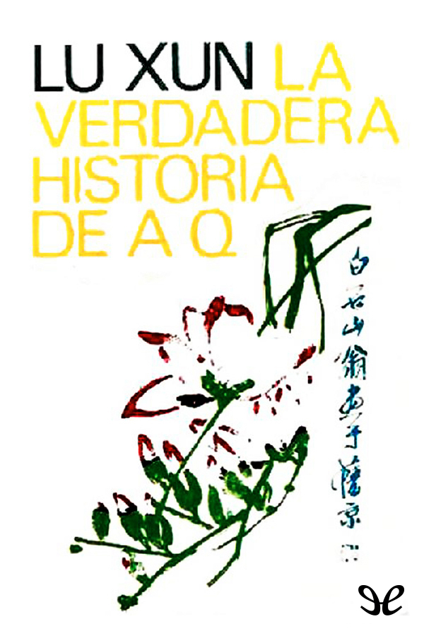 La verdadera historia de A Q