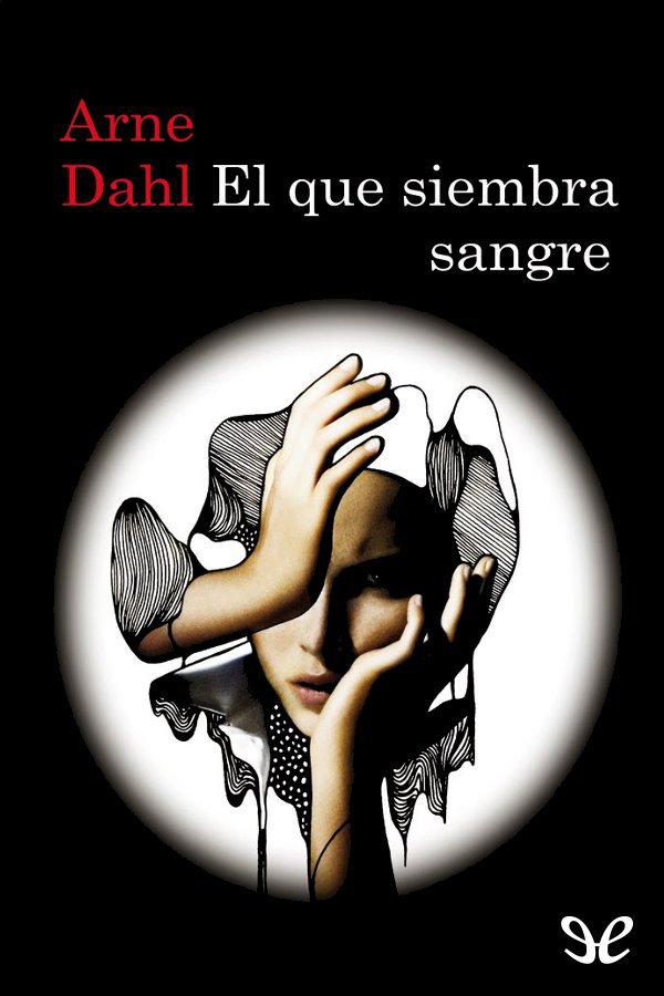 El que siembra sangre