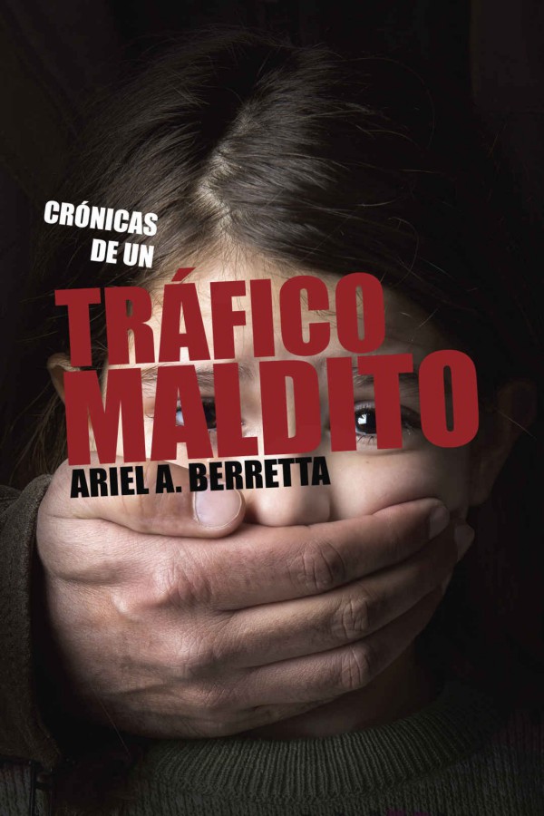 Crónica de un tráfico maldito