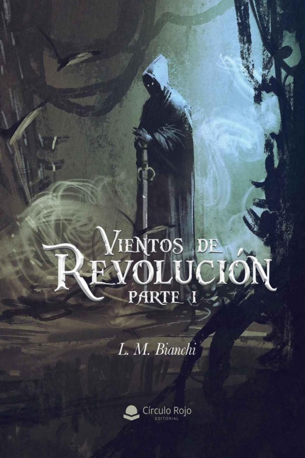 Vientos de revolución. Parte I