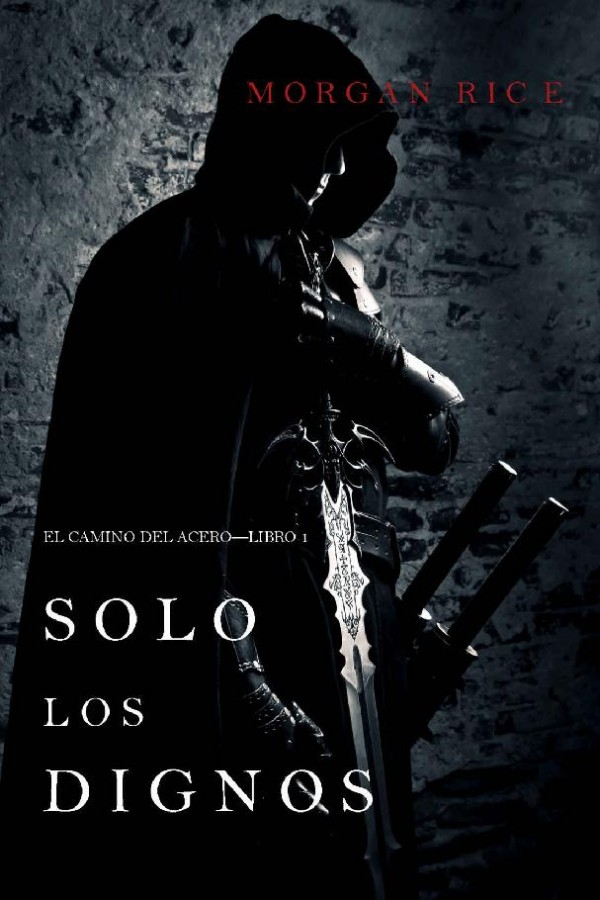 Solo los dignos