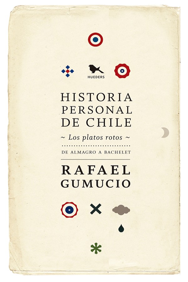 Historia personal de Chile. Los platos rotos
