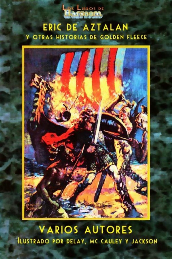 Eric de Aztalan y otras historias de Golden Fleece