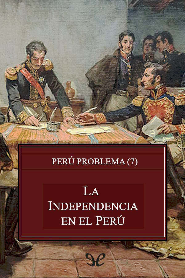 La Independencia en el Perú