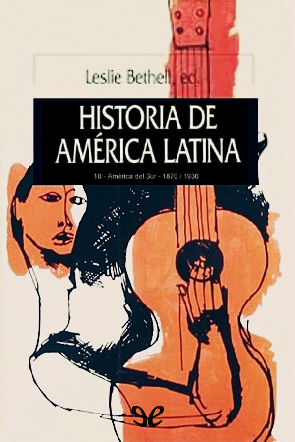 América del Sur, c. 1870-1930