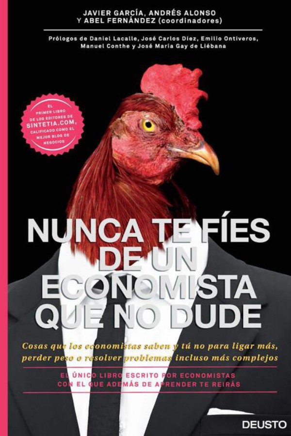Nunca te fíes de un economista que no dude