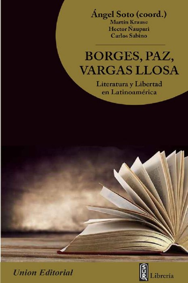 Borges, Paz, Vargas Llosa