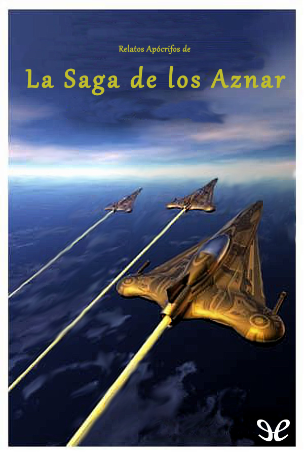 Relatos apócrifos de La Saga de los Aznar