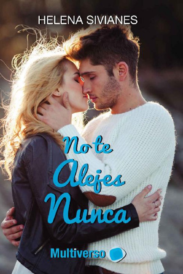 No te alejes nunca