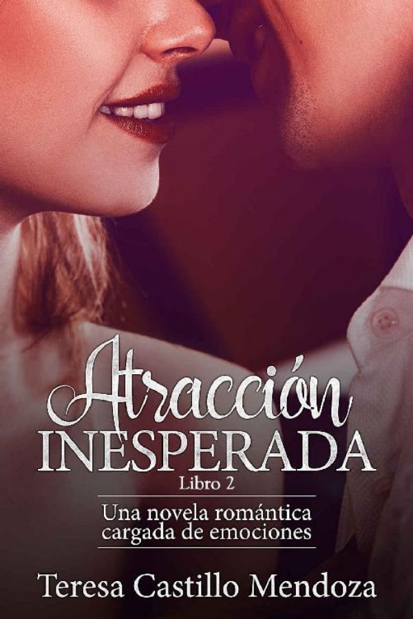 Atracción inesperada. Vol. 2