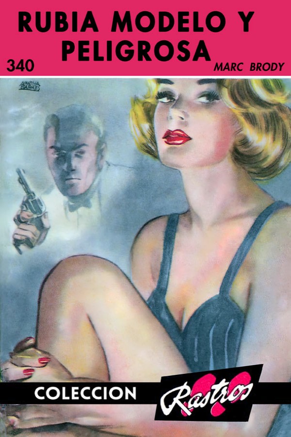 Rubia, modelo y peligrosa
